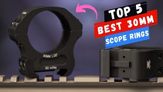 Best 30mm Scope Rings (february 2023)