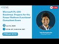 Microsoft PL-200 Roadmap: Prepare for the Power Platform Functional Consultant Exam