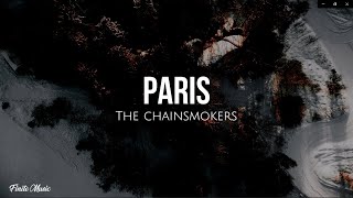 Paris (lyrics) - The Chainsmokers