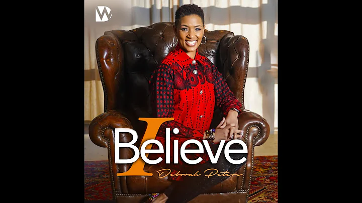 Deborah Peters - I Believe