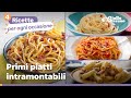 4 PRIMI PIATTI INTRAMONTABILI – I grandi classici della nostra cucina! 😍🥰🍴