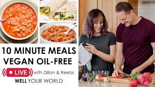 Easy 10 Minute Meals Live Cooking Show Plant Based Oil Free Vegan