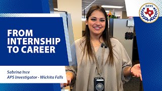 From Internship to Career - Sabrina Ince - Wichita Falls