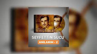 Seyfettin Sucu - Bu Ne Sevgi Ah