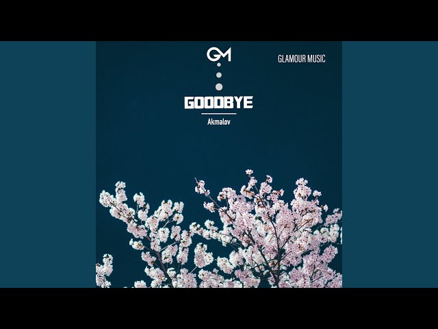 Goodbye
