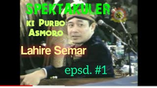 Wayang kulit, Lahire Ki Semar syarat petuah, ki Purbo #1