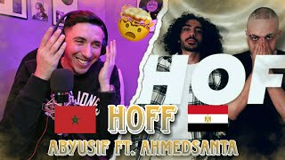 Abyusif FT. @AhmedSanta - HOFF ( Réaction ) 🇲🇦🇪🇬