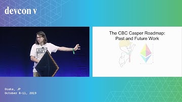 The CBC Casper Roadmap by Vlad Zamfir (Devcon5)