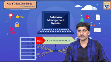 Key Constraints in DBMS by Mr. Y Manohar Reddy