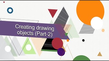 Class 10 | IT | Unit 1 | Digital Documentation | Creating Drawing Objects (Part 2)