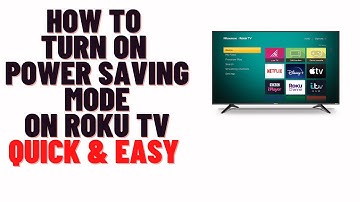 how to turn on power saving mode on roku tv