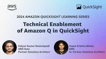 Technical Enablement of Amazon Q in QuickSight: 2024 Amazon QuickSight Learning Series
