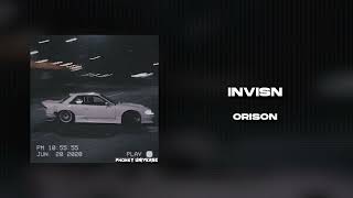 INVISN - ORISON