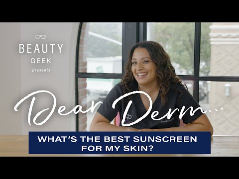 What Is The Best Sunscreen To Use For My Skin? | Dear Derm | Well+Good