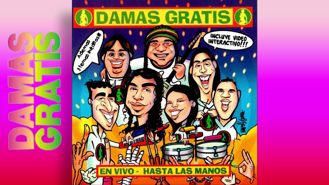 Damas gratis Damas Gratis - No eres para mi │ Cd Hasta las manos en vivo - YouTube
