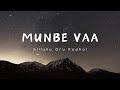 Munbe vaa song  sillunu oru kaadhal  lyrical  lyric canvas