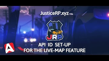 API ID // Live Map Setup | Sonoran CAD, JusticeRoleplay.xyz