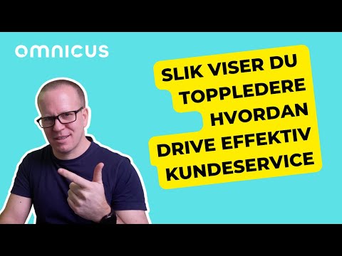 Slik viser du toppledere hvordan drive effektiv kundeservice