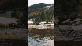 Serenity part 1 #river #mountains #serenity #feelgood #nature