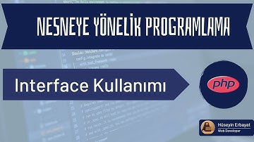 Interface  Kullanımı | PHP ile Nesneye Yönelik Programlama