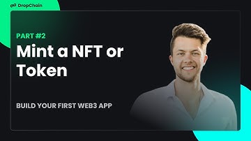 Build a Web3 App - Part 2 - How to Mint a Token or NFT