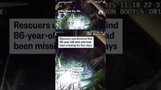 Drone Finds 86-Year-Old Man Who Was Lost For 4 Days