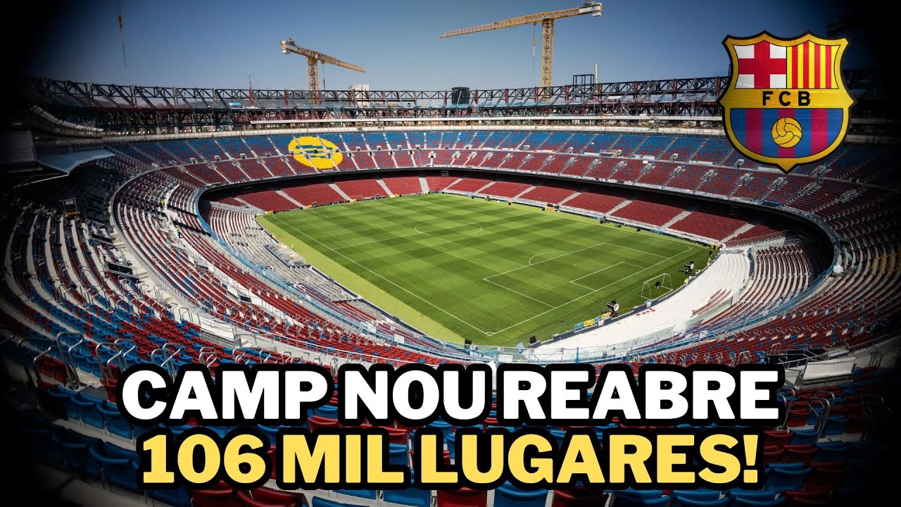 Obra de R$ 9 BILHÕES: Barcelona Reabre Camp Nou Após 906 Dias! Maior Estádio da Europa?