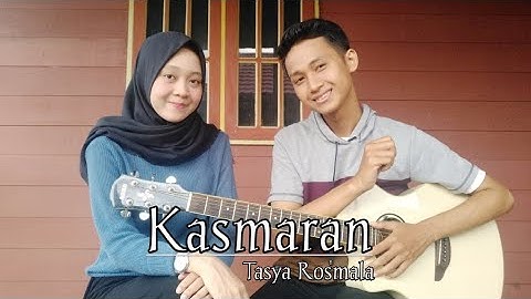 TASYA ROSMALA-KASMARAN ( Sejak Mengenal Dirimu )feat Puja Sharma [ Lirik ] | By Ahmad Syauki