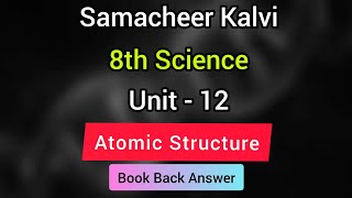 Atomic Structure | Book Back Answer | Unit 12 | 8th Science | Samacheer Kalvi  | Learn The Science