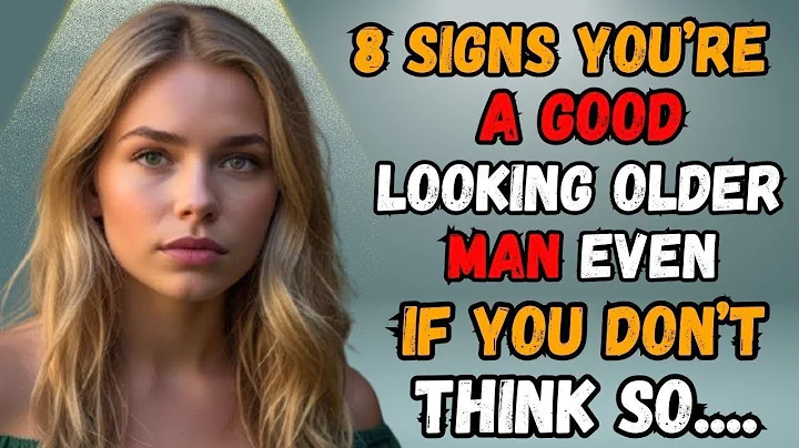 8 Signs You’re A Good Looking OLDER MAN Even If You Don’t Think So Age Gap Relationships _ Stoicism.