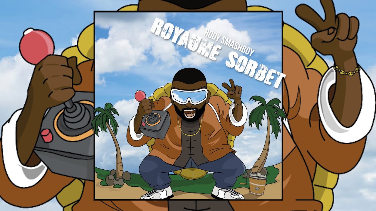 Rody Smashboy - Royaume Sorbet (MIXTAPE COMPLETE) [Mai  2020 ]