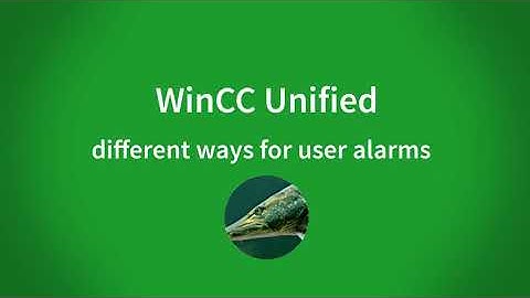 WinCC Unified V16: different ways for user alarms with systemfunctions