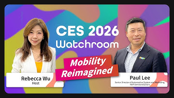 CES 2026 Watchroom | Mobility Reimagined: Semiconductors Driving Tomorrow