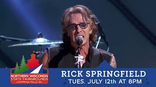 Northern Wisconsin State Fair  2022 - Rick Springfield - July 12 at the Fair