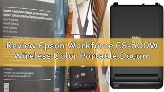 Review Epson Workforce ES-300W Wireless Color Portable Document Scanner with ADF for PC and Mac Shee