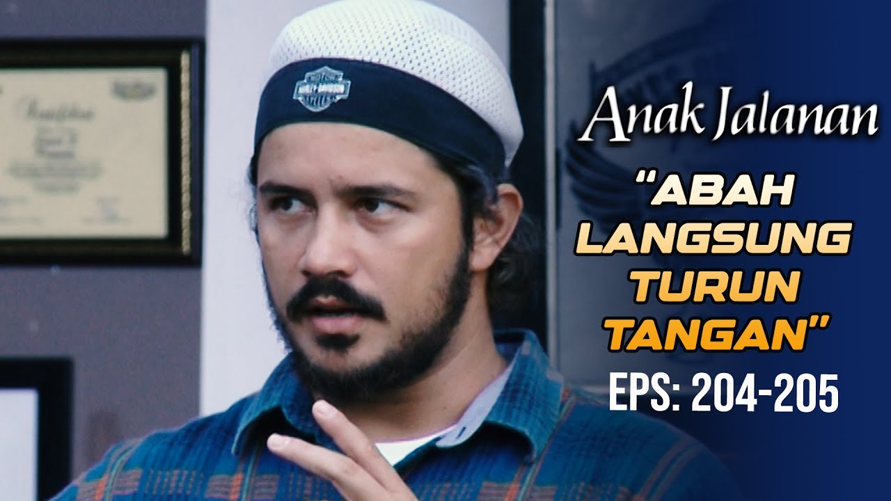 Abah Turun Tangan Bantu Mondy Damai Sama Raya | ANAK JALANAN | EPS 204-205 (2/4)