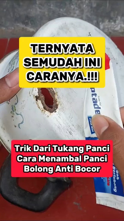 Tips menambal panci bolong anti bocor #creatorkampung #experimen #panci #tips