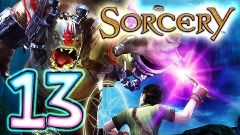 Sorcery Walkthrough Part 13 (PS3) ~~ Lord of Sorcery ~~ [13 of 18]