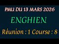 MA SÉLECTION GAGNANTE POUR LE QUINTÉ+ DU VENDREDI 13 MARS 2026 À ENGHIEN.
