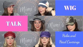 WIG TALK WEDNESDAY!! Halos to Head Coverings: alternatives to wearing a wig! WIG TALK WEDNESDAY!! Halos to Head Coverings: alternatives to wearing a wig!