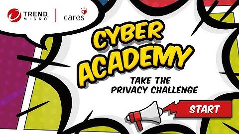 Trend Micro Cyber Academy - Episode 3 - Privacy