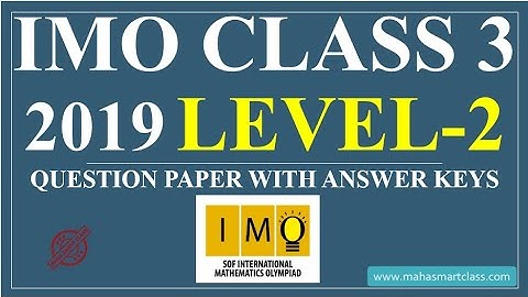 IMO CLASS 3 Level 2 2019 | IMO Class 3 Level 2 SOLVED PAPER |  question paper with answer keys