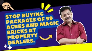 99acres और Magicbricks के पैकेज खरीदना बंद करें प्रॉपर्टी डीलर । screenshot 2