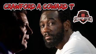 TERENCE CRAWFORD CALLED A COWARD : THEY WANT IS "0"