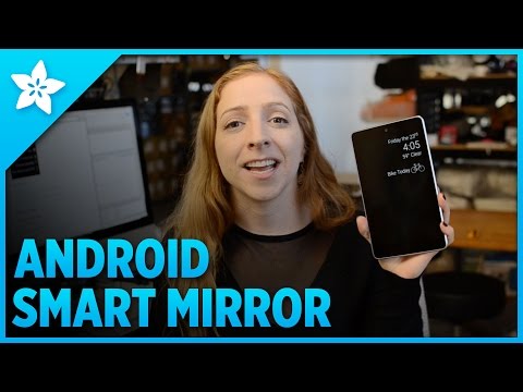 How To Make an Android Smart Home Mirror #Adafruit