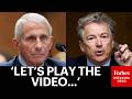Rand Paul Plays Video Of Dr. Fauci's Media Appearances During The Coronavirus Pandemic