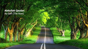 Abdullah Qaulan   061 Surah As Saff The Row  عبدالله غيلان   سورة  الصف