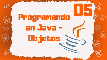 Vídeo Tutorial 05 - Programando en Java | Objetos
