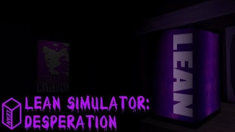 The Lean Simulator: Desperation Demo has released! This is an Information Video