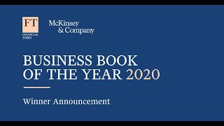 Financial Times and McKinsey & Company Business Book of the Year Award 2020 - WINNER ANNOUNCEMEN